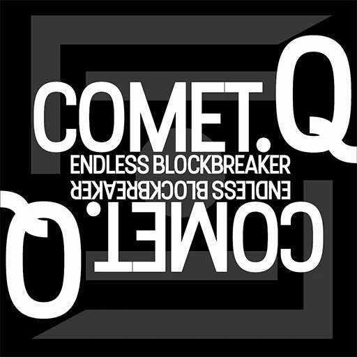 CometQ: Endless Blockbreaker cover with mirrored white lettering on black.